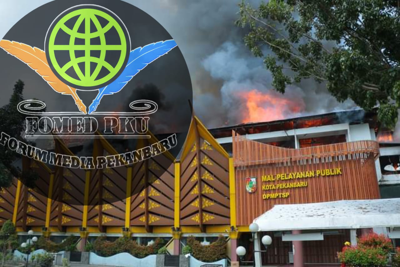Fomed PKU Soroti Atas Kabakaran Gedung Mall Pelayanan Publik